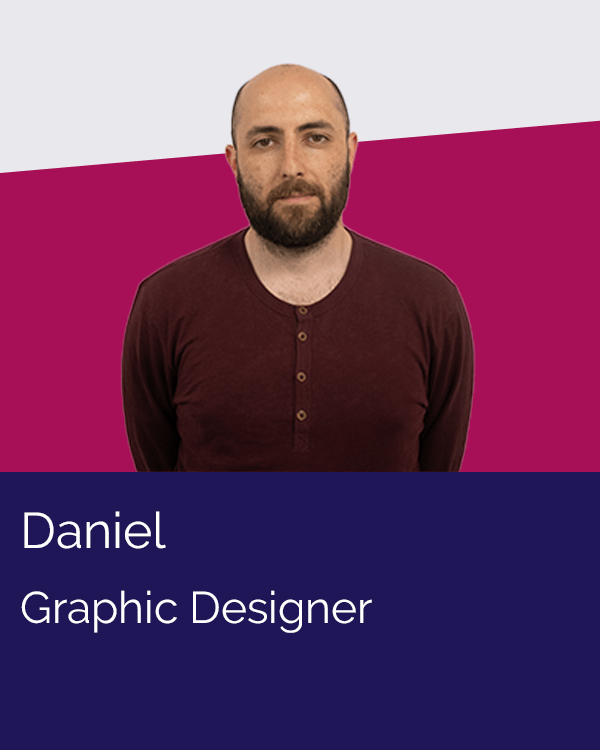 Daniel our graphic designer